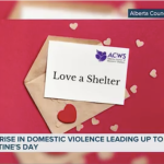 ‘Love a Shelter’: Alberta campaign launched as domestic violence calls increase for Valentine’s Day